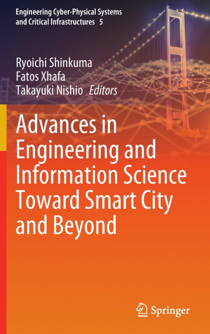 Advances in Engineering and Information Science Toward Smart City and Beyond