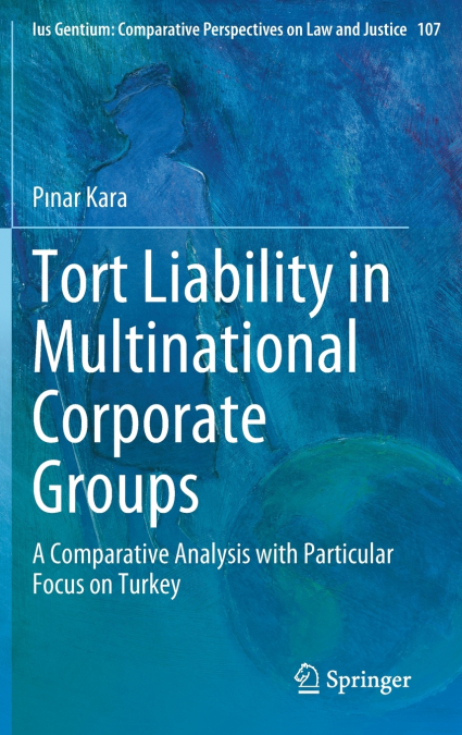 Tort Liability in Multinational Corporate Groups