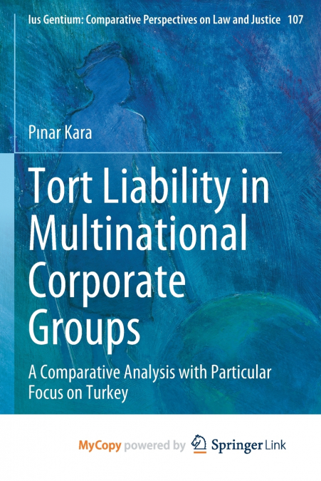Tort Liability in Multinational Corporate Groups