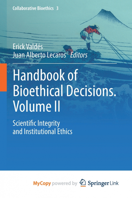 Handbook of Bioethical Decisions. Volume II