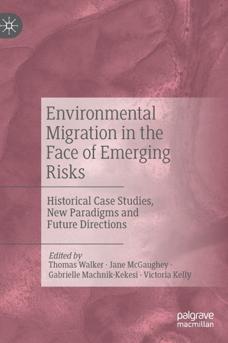 Environmental Migration in the Face of Emerging Risks
