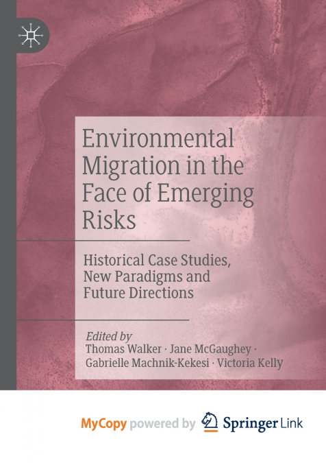 Environmental Migration in the Face of Emerging Risks