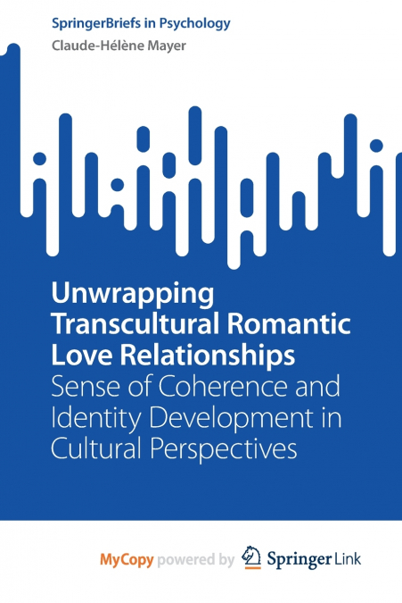Unwrapping Transcultural Romantic Love Relationships