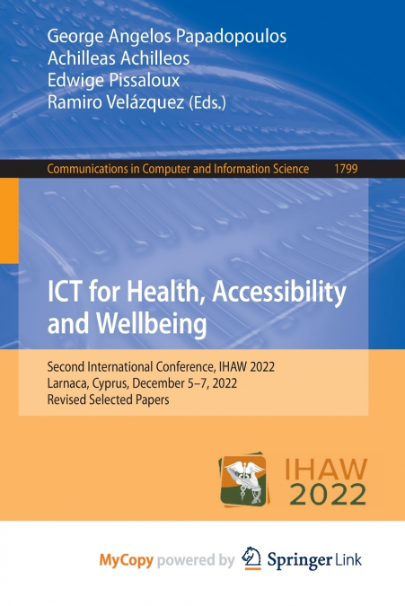 ICT for Health, Accessibility and Wellbeing