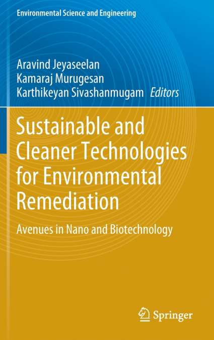 Sustainable and Cleaner Technologies for Environmental Remediation