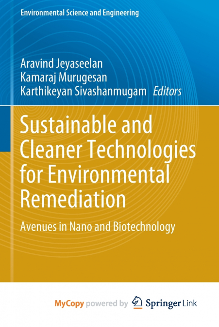 Sustainable and Cleaner Technologies for Environmental Remediation