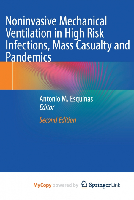 Noninvasive Mechanical Ventilation in High Risk Infections, Mass Casualty and Pandemics