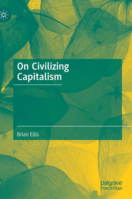 On Civilizing Capitalism