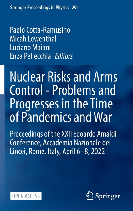 Nuclear Risks and Arms Control - Problems and Progresses in the Time of Pandemics and War