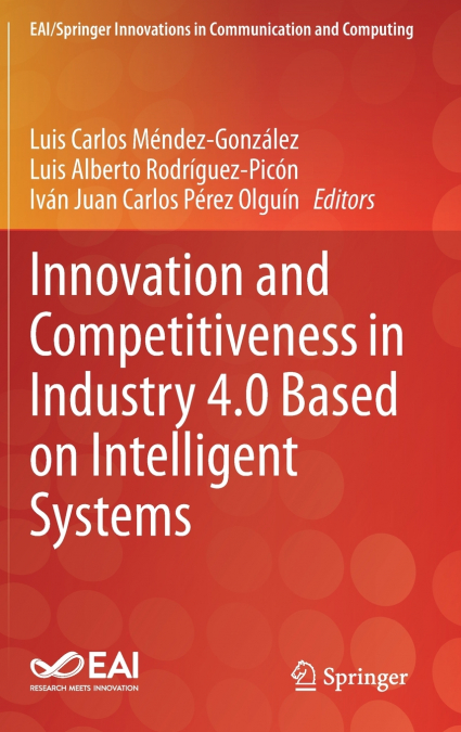 Innovation and Competitiveness in Industry 4.0 Based on Intelligent Systems