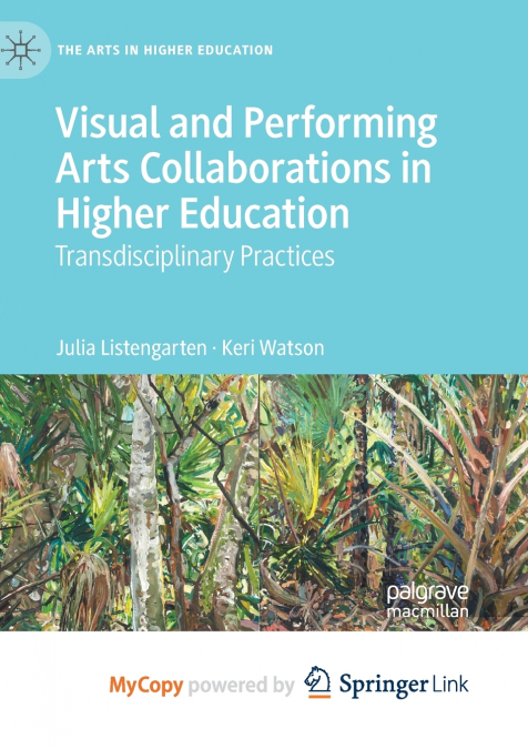 Visual and Performing Arts Collaborations in Higher Education