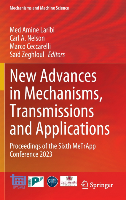 New Advances in Mechanisms, Transmissions and Applications