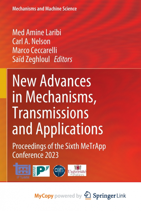 New Advances in Mechanisms, Transmissions and Applications