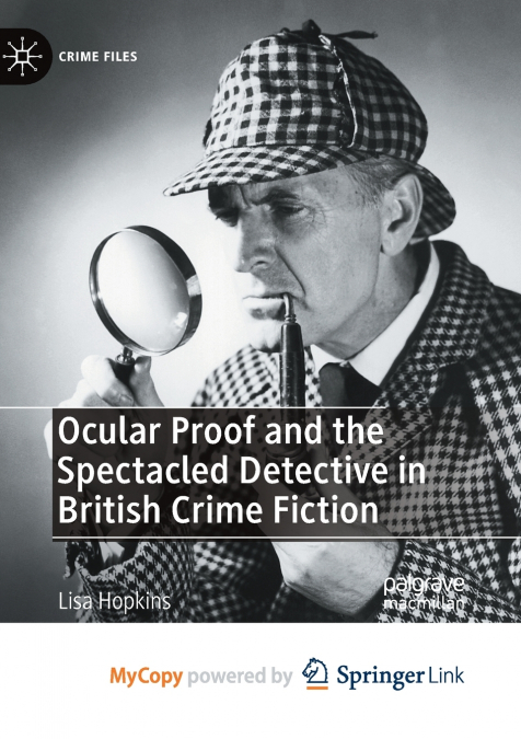 Ocular Proof and the Spectacled Detective in British Crime Fiction