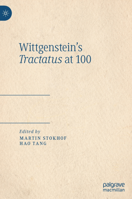 Wittgenstein’s Tractatus at 100