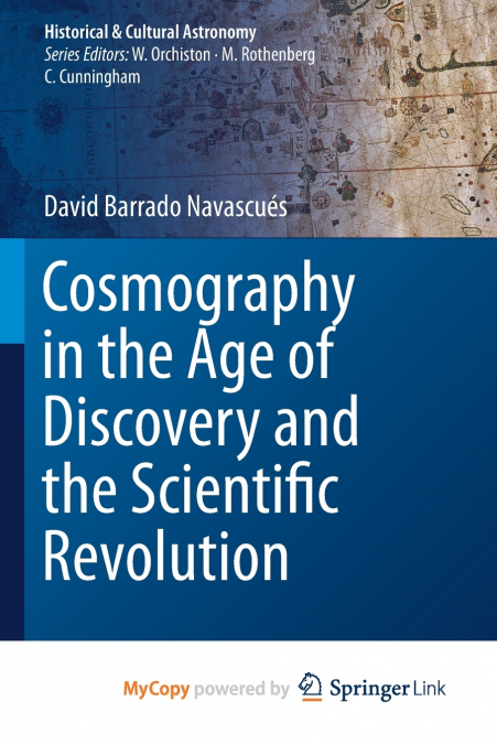 Cosmography in the Age of Discovery and the Scientific Revolution