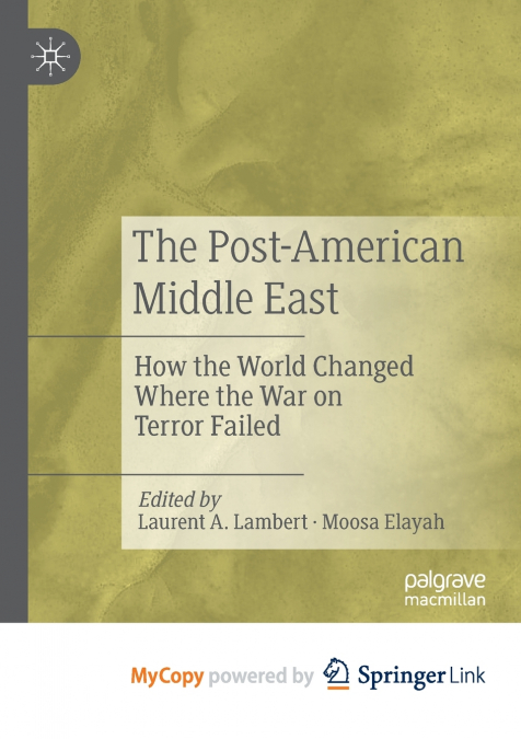 The Post-American Middle East