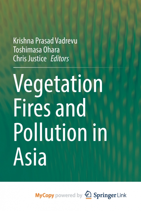 Vegetation Fires and Pollution in Asia
