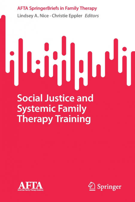 Social Justice and Systemic Family Therapy Training