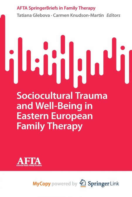 Sociocultural Trauma and Well-Being in Eastern European Family Therapy
