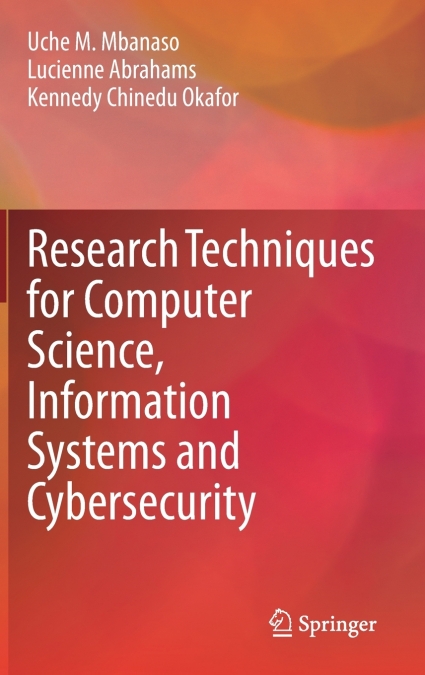 Research Techniques for Computer Science, Information Systems and Cybersecurity