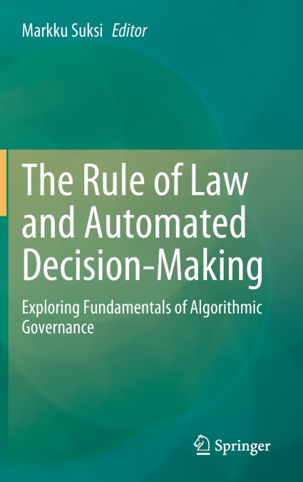 The Rule of Law and Automated Decision-Making