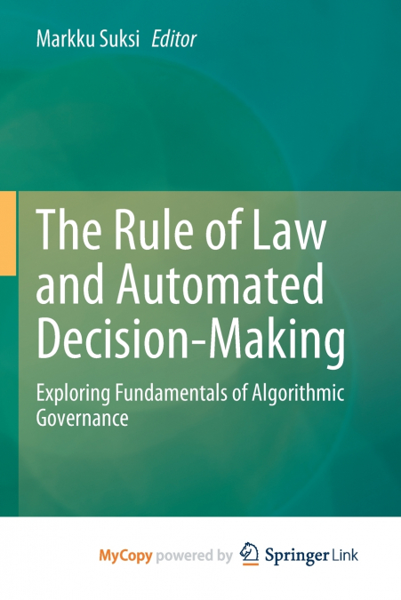 The Rule of Law and Automated Decision-Making