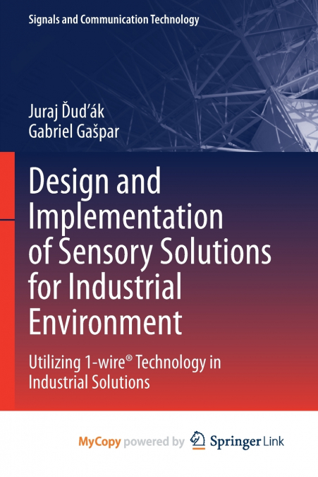 Design and Implementation of Sensory Solutions for Industrial Environment