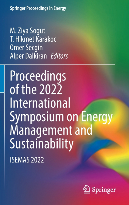 Proceedings of the 2022 International Symposium on Energy Management and Sustainability