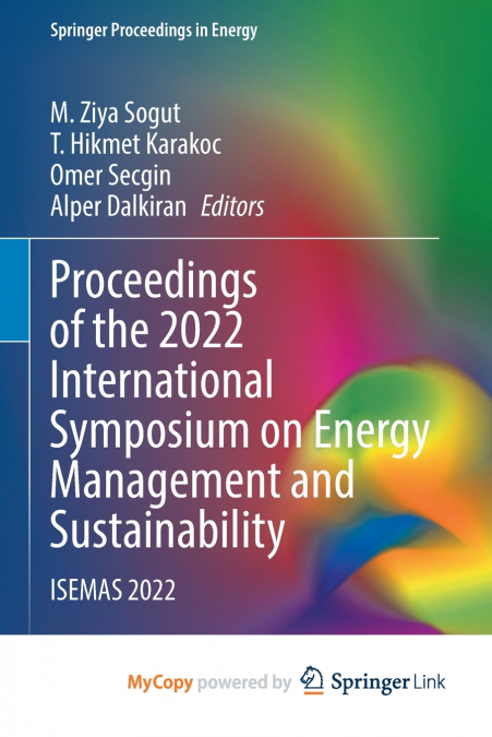 Proceedings of the 2022 International Symposium on Energy Management and Sustainability