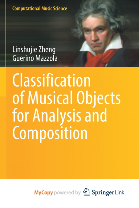 Classification of Musical Objects for Analysis and Composition
