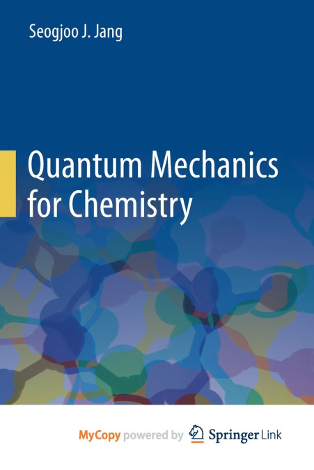 Quantum Mechanics for Chemistry
