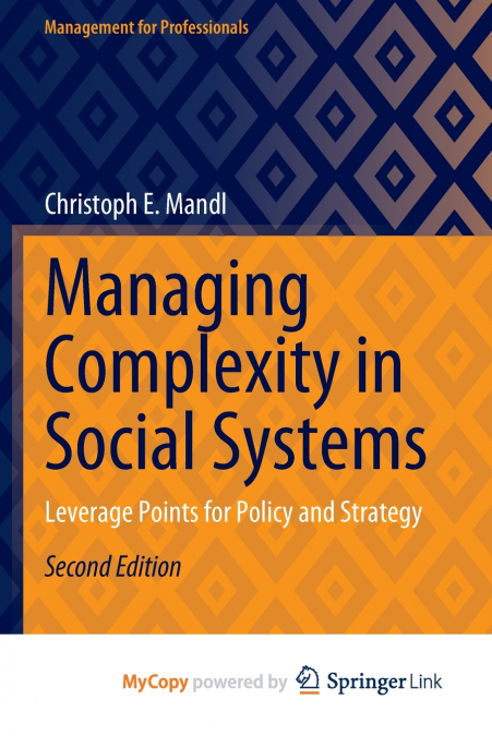 Managing Complexity in Social Systems