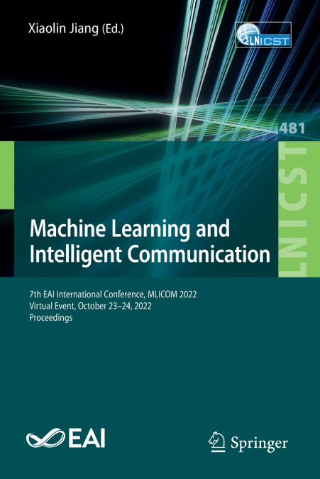 Machine Learning and Intelligent Communication