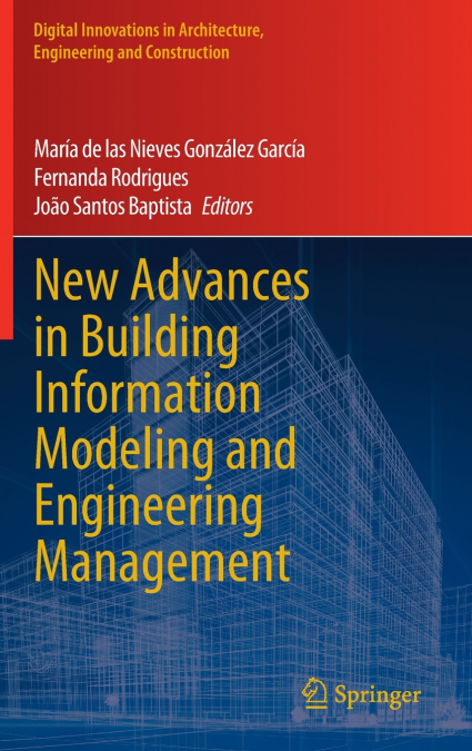 New Advances in Building Information Modeling and Engineering Management