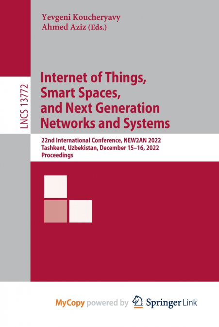 Internet of Things, Smart Spaces, and Next Generation Networks and Systems