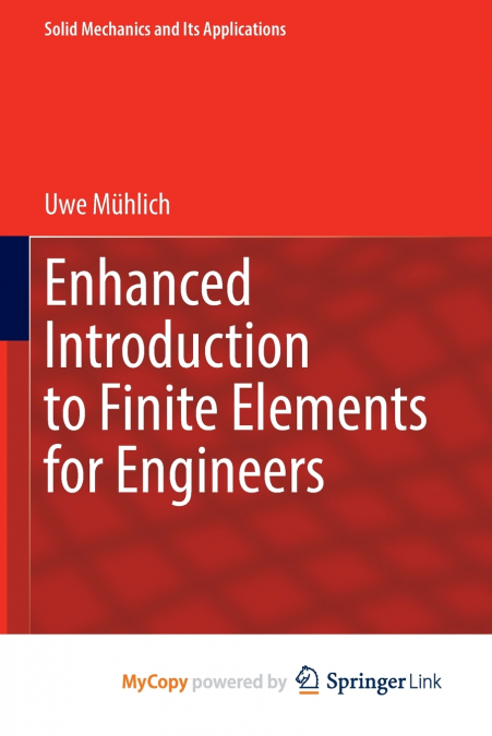 Enhanced Introduction to Finite Elements for Engineers