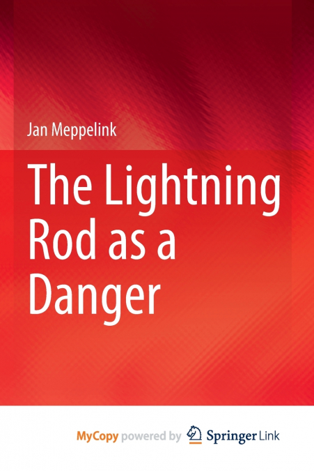 The Lightning Rod as a Danger