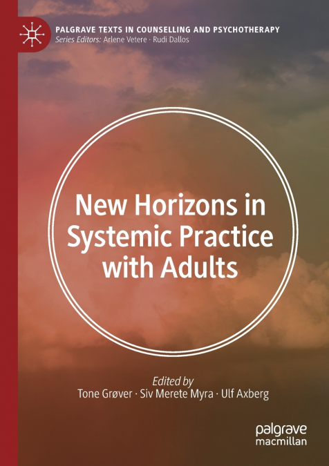 New Horizons in Systemic Practice with Adults