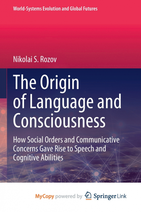 The Origin of Language and Consciousness