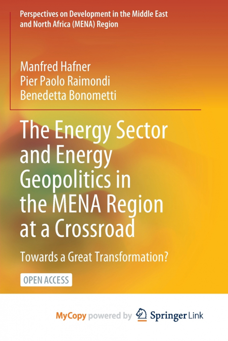 The Energy Sector and Energy Geopolitics in the MENA Region at a Crossroad