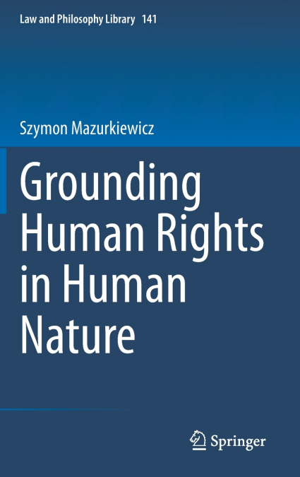 Grounding Human Rights in Human Nature