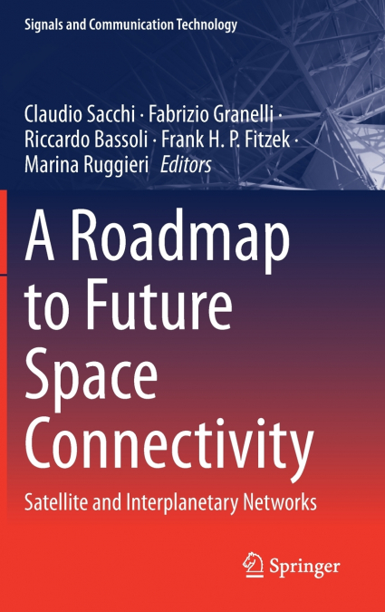A Roadmap to Future Space Connectivity