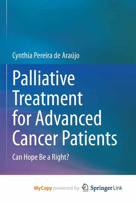 Palliative Treatment for Advanced Cancer Patients