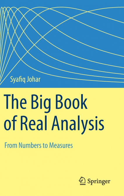 The Big Book of Real Analysis