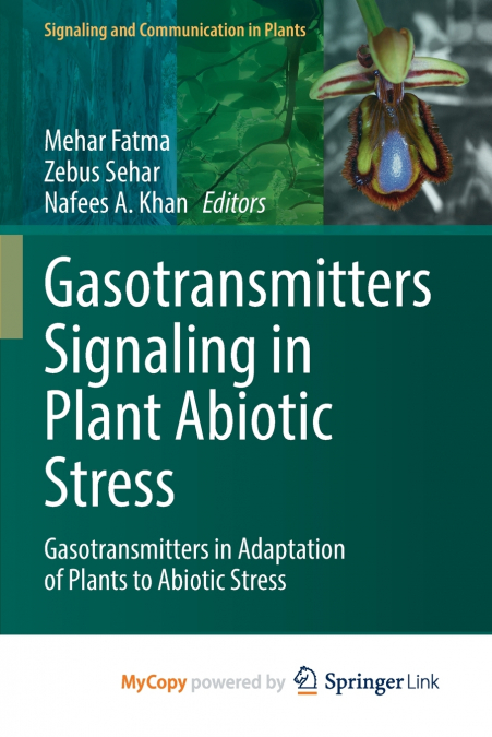 Gasotransmitters Signaling in Plant Abiotic Stress
