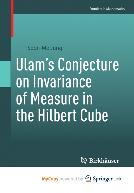 Ulam’s Conjecture on Invariance of Measure in the Hilbert Cube
