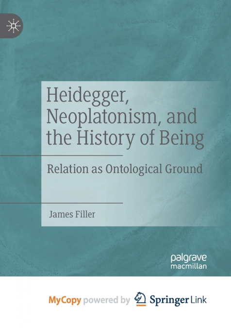 Heidegger, Neoplatonism, and the History of Being