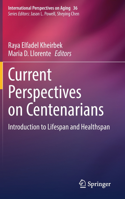 Current Perspectives on Centenarians