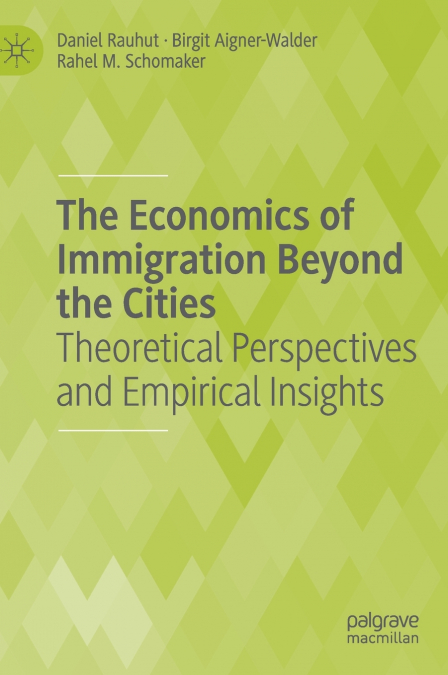 The Economics of Immigration Beyond the Cities